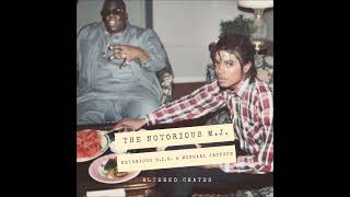 Notorious B.I.G. & Michael Jackson - The Notorious M.J. (Mashup) [Prod. Tall Black Guy]