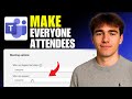 How to Make Everyone Attendees In Microsoft Teams (Tutorial 2026)