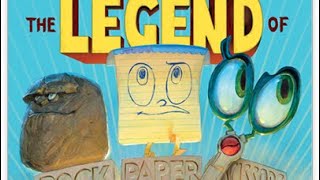 The Legend of Rock, Paper, Scissors by Drew Daywalt