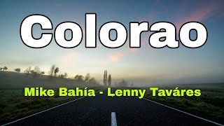 Colorao - Mike Bahía & Lenny Taváres [Letra]
