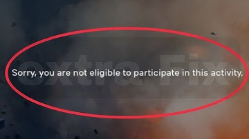 Battlefield Mobile Fix Sorry, you are not eligible to participate in this activity Problem Solve