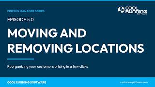Pricing Manager | Moving & Removing Locations