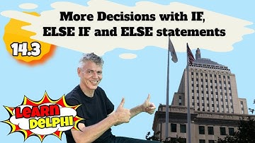 Learn Delphi Programming | Unit 14.3 | Decisions with IF, ELSE IF and Else statements | Using WITH