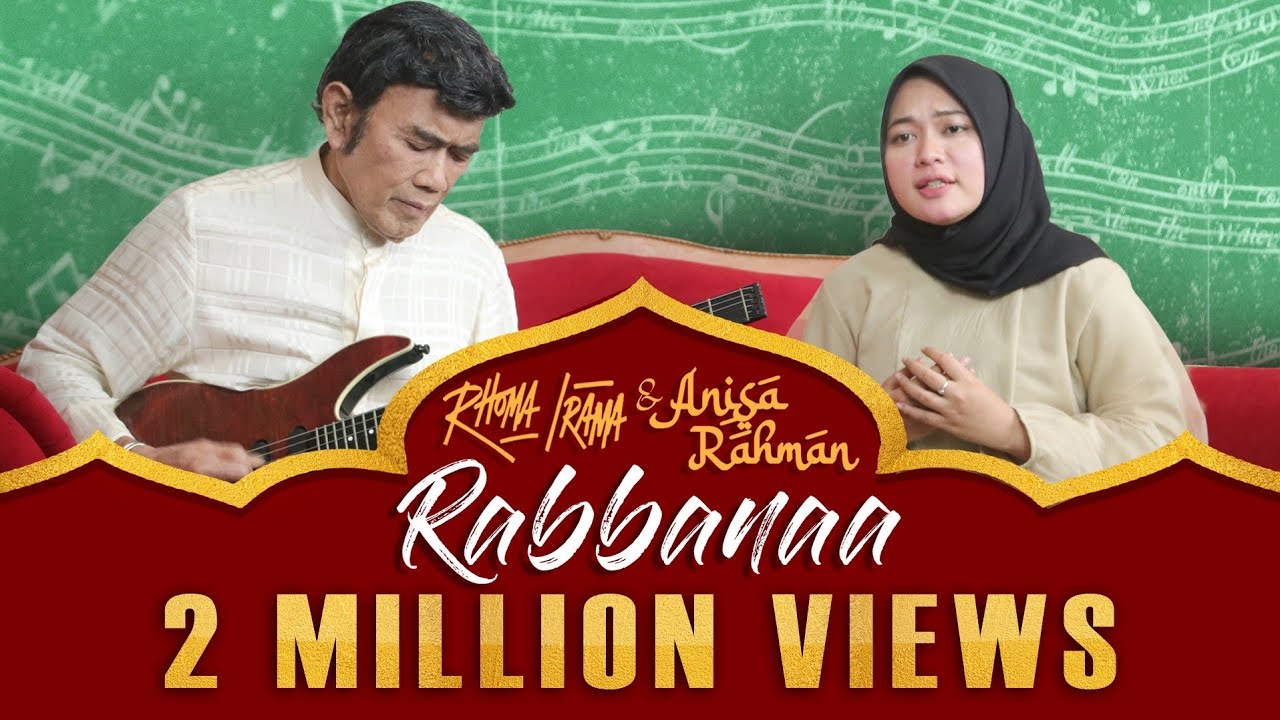 Rabbanaa - Rhoma Irama Feat Anisa Rahman (Official Music Video)