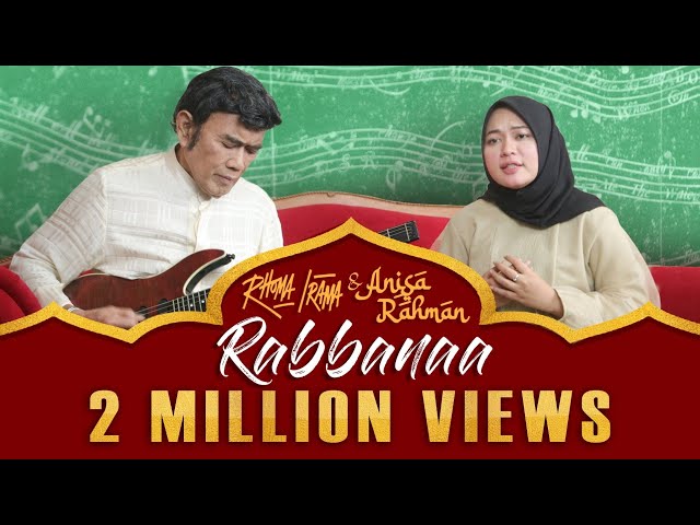 Rabbanaa - Rhoma Irama Feat Anisa Rahman (Official Music Video) class=