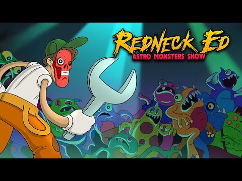 Redneck Ed: Astro Monsters Show Teaser