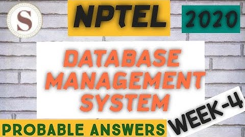 Database Management System|| WEEK-4 Quiz assignment Answers 2020||NPTEL ||DBMS||#SKumarEdu||