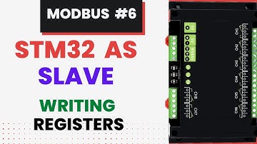 Modbus #6. STM32 as SLAVE || Writing single and Multiple Registers