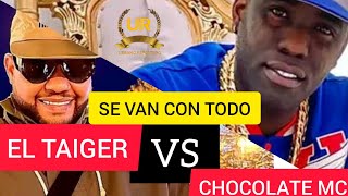 EL TAIGER VS CHOCOLATE MC ESTO SE FUE DE CONTROL