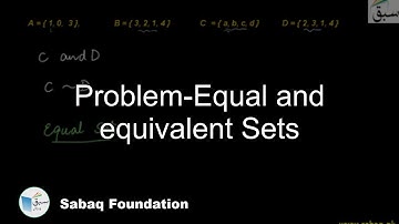 Problem-Equal and equivalent Sets, Math Lecture | Sabaq.pk
