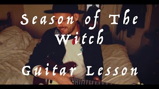 Video thumbnail of "Season Of The Witch- Guitar LESSON / Tutorial - Donovan"