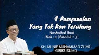 4 Penyesalan Yang Tak Terulang | Nashoihul Ibad