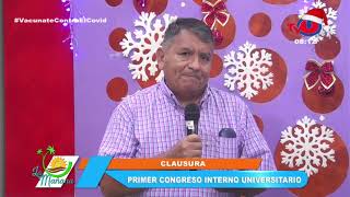 LA MAÑANA || ACTO DE CLAUSURA DEL PRIMER CONGRESO INTERNO UNIVERSITARIO.