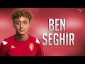 Ben seghir 2023  as monaco  unbelievable skills and goals