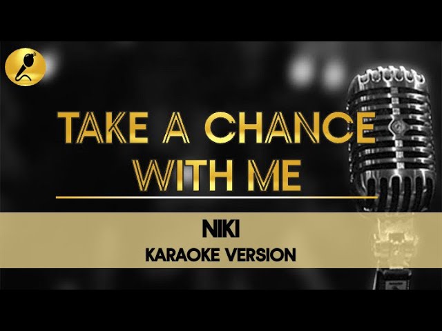 Take A Chance With Me by NIKI Karaoke Version #NIKI #takeachancewithme class=