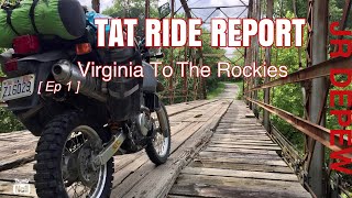 [Ep 1 of 2]  Trans America Trail Tips and Insight.  Virginia to the Rockies