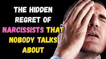 The Hidden Regret of Narcissists That Nobody Talks About
