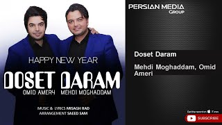 Mehdi Moghaddam, Omid Ameri - Doset Daram