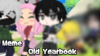 Meme • | Old yearbook | • {Naruto}