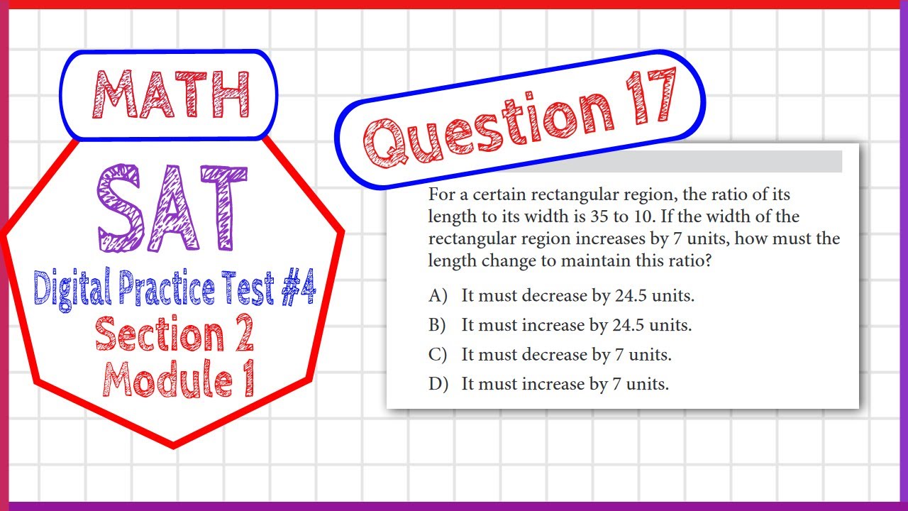Question 17 in SAT Digital Practice Test #4, MATH Section 2 Module 1 ...