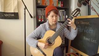Perfect - Ed Sheeran - Yenne Lee - classical guitar (fingerstyle) solo cover chords