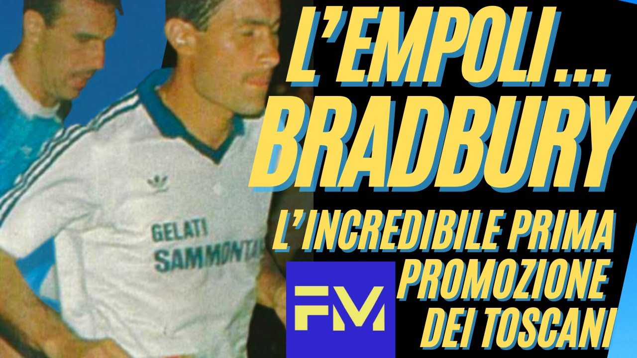 L'EMPOLI come BRADBURY: l'incredibile prima promozione in SERIE A dei toscani