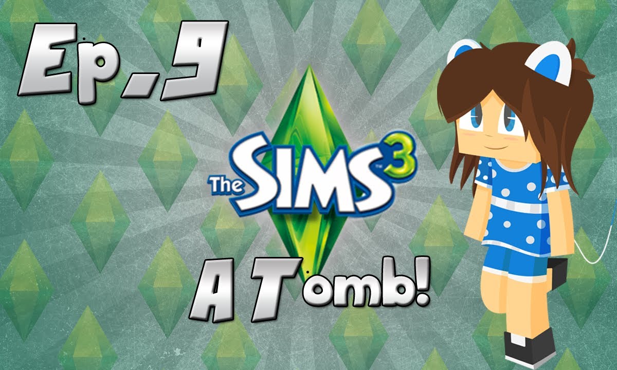 gaming logo Sims Ep.9- A Tomb!