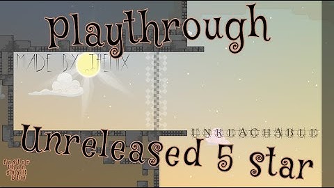 Unreachable by Themix Playthrough (unreleased 5 star dummymap)