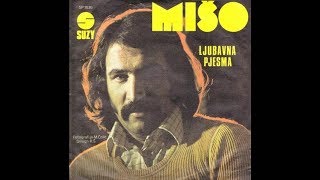Mišo Kovač - Drugi joj raspliće kosu, a ja je volim - ( 1974) Resimi