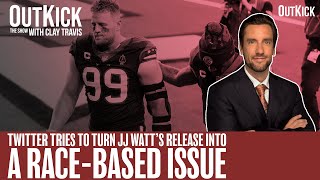 Twitter TRIES Turning JJ Watt's Release From Texans Into Race Issue