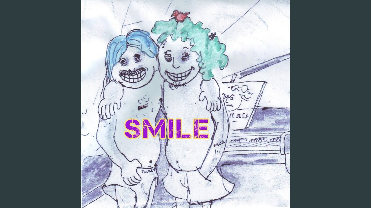 Smile - YouTube