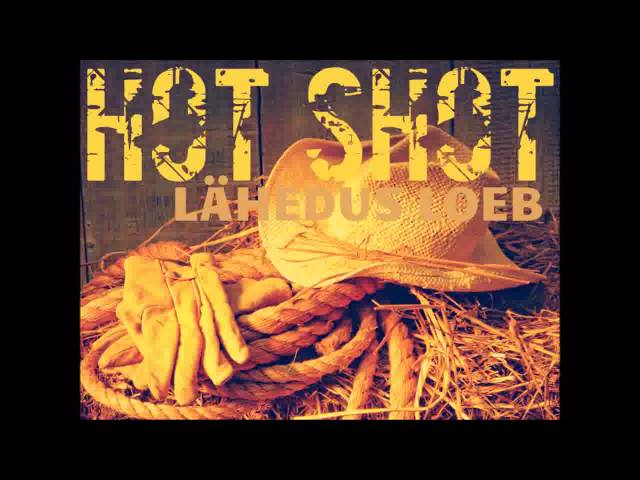 Hot Shot - Lähedus Loeb