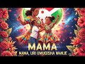 MAMA URI UMUGISHA WANJE 