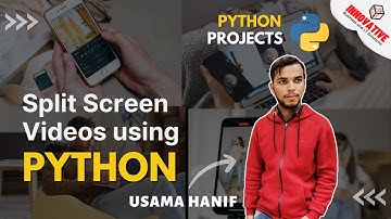 How to create Split Screen Video using Python | Python Project for Beginners | Project # 3