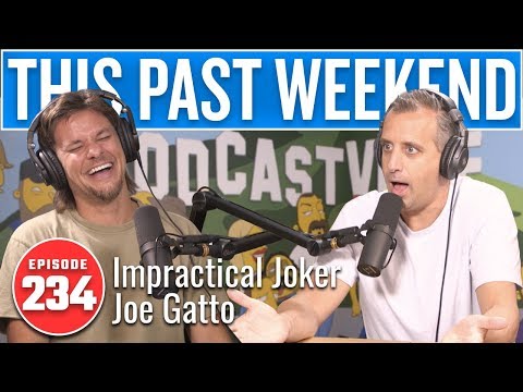 Nepraktický Joker Joe Gatto | Tento minulý víkend s Theo Von #234