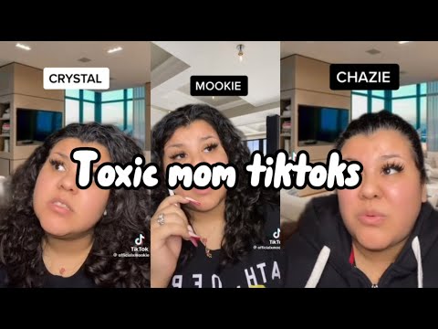 Toxic Mom TikToks Credit To Officialxmookie On TikTok