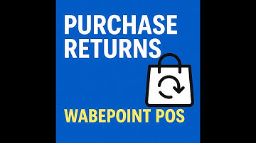 How to Handle Purchase Returns in Wabepoint POS | Quick Guide for Retailers