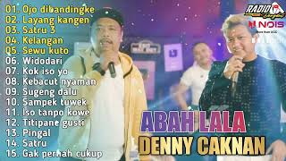 OJO DIBANDINGKE | DENNY CAKNAN FEAT ABAH LALA FULL ALBUM TERBARU DC MUSIK 2022