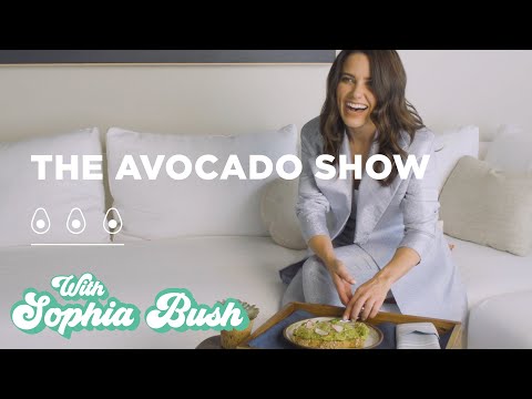 The Avocado Show With Sophia Bush | Well+Good