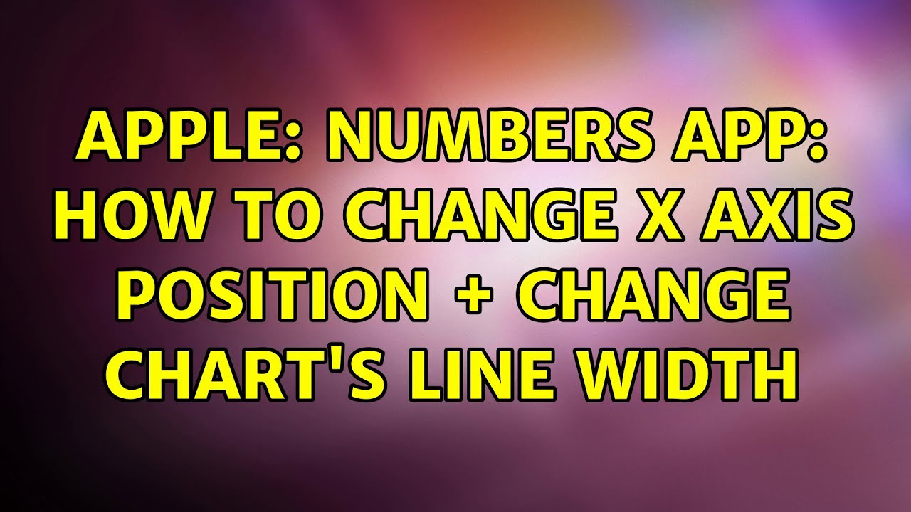 Apple: Numbers app: how to change x axis position + change chart's line ...