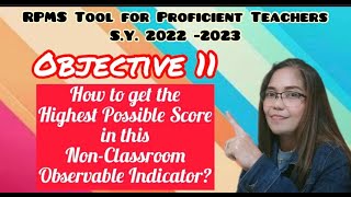 OBJECTIVE 11 - RPMS Tool for Proficient Teachers SY 22-23 | How to get 5pts for Quality & Timeliness