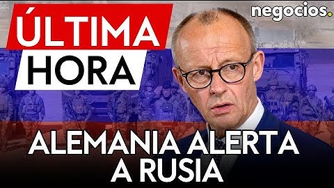 ÚLTIMA HORA | Alemania amenaza: sus tropas están listas para matar soldados rusos si Rusia ataca
