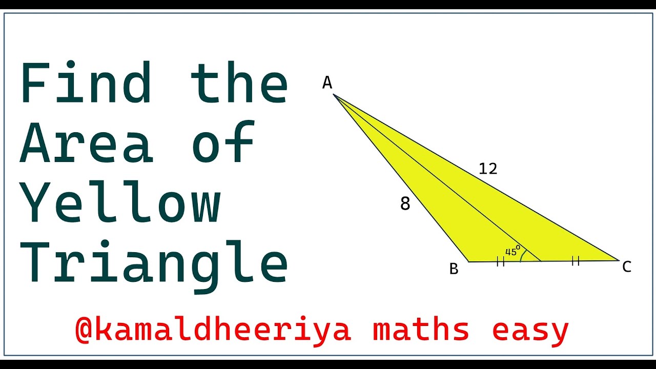 Justify your answer | Find area of the Yellow Triangle | (Olympiad Math ...