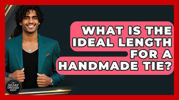 What Is The Ideal Length For A Handmade Tie? - The Sharp Dressed Gent