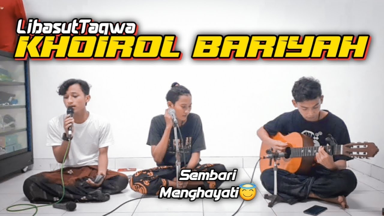 Khoirol Bariyah versi Dwe MQ || cover akustik Libasut Taqwa Feat Mufashol Amin