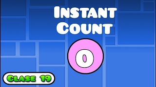 Class 19 | Instant Count Trigger Geometry Dash | JoniDash