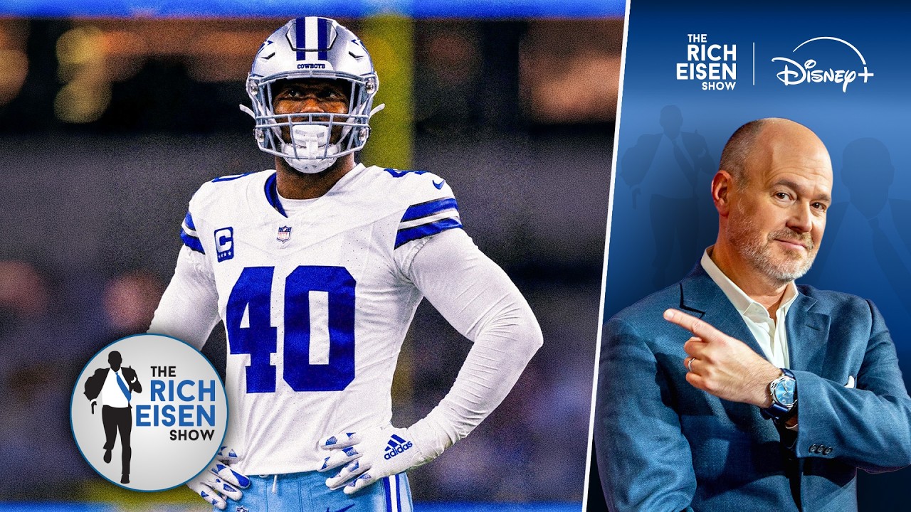 “Great Addition!” - Rich Eisen on What Signing Von Miller Means for the Cowboys’ Revamped Defense