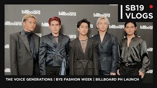 [SB19 VLOGS] The Voice Generations, BYS Fashion Week, Billboard PH Launch