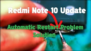 Redmi Note 10 Update Automatic Restart Problem Solution| #mobileservicing #mobilerepairing