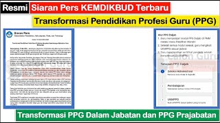 RESMI Siaran Pers KEMDIKBUD tentang Transformasi PPG Daljab 2024 & Transformasi PPG Prajabatan 2024